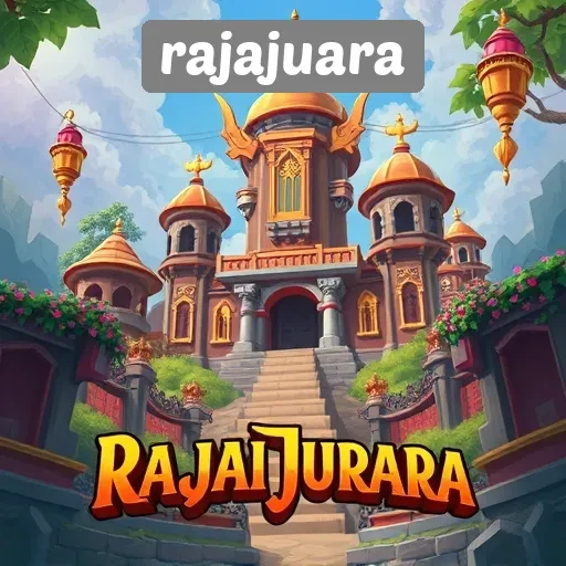 Tantangan dan Keseruan Bermain di Rajajuara