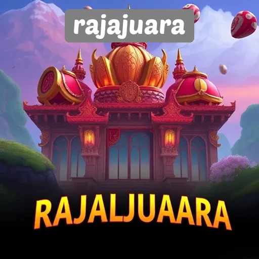 Keunggulan dan Fitur Menarik di Rajajuara